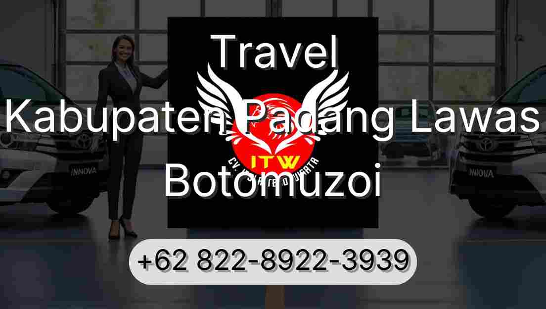 Travel Kabupaten Padang Lawas Botomuzoi