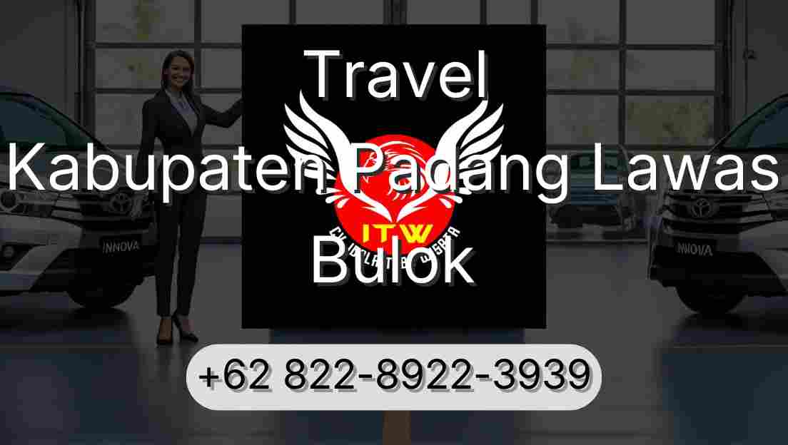 Travel Kabupaten Padang Lawas Bulok