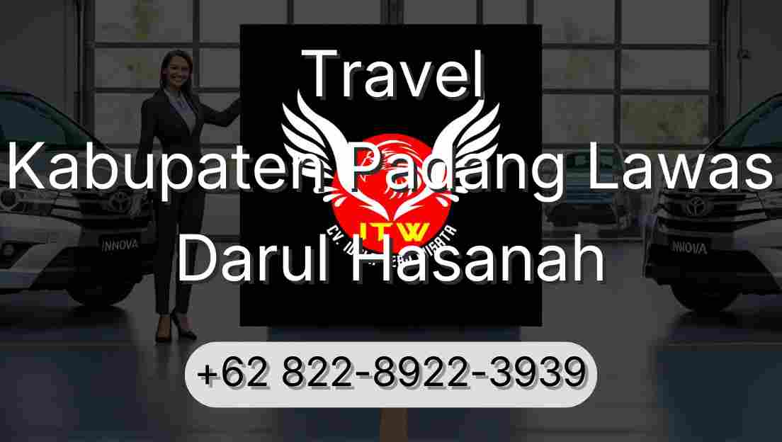 Travel Kabupaten Padang Lawas Darul Hasanah