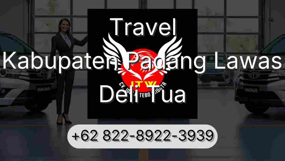 Travel Kabupaten Padang Lawas Deli Tua