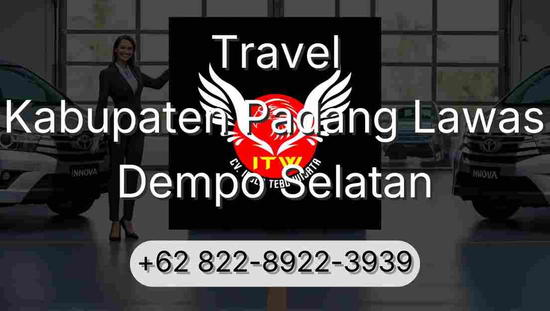 Travel Kabupaten Padang Lawas Dempo Selatan