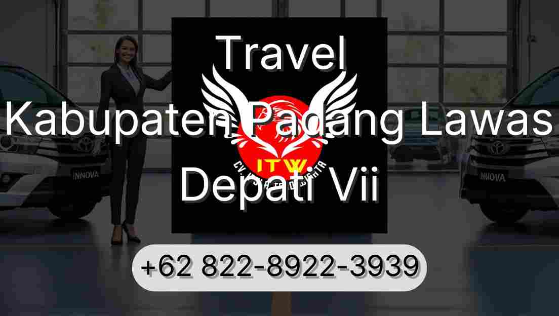 Travel Kabupaten Padang Lawas Depati Vii