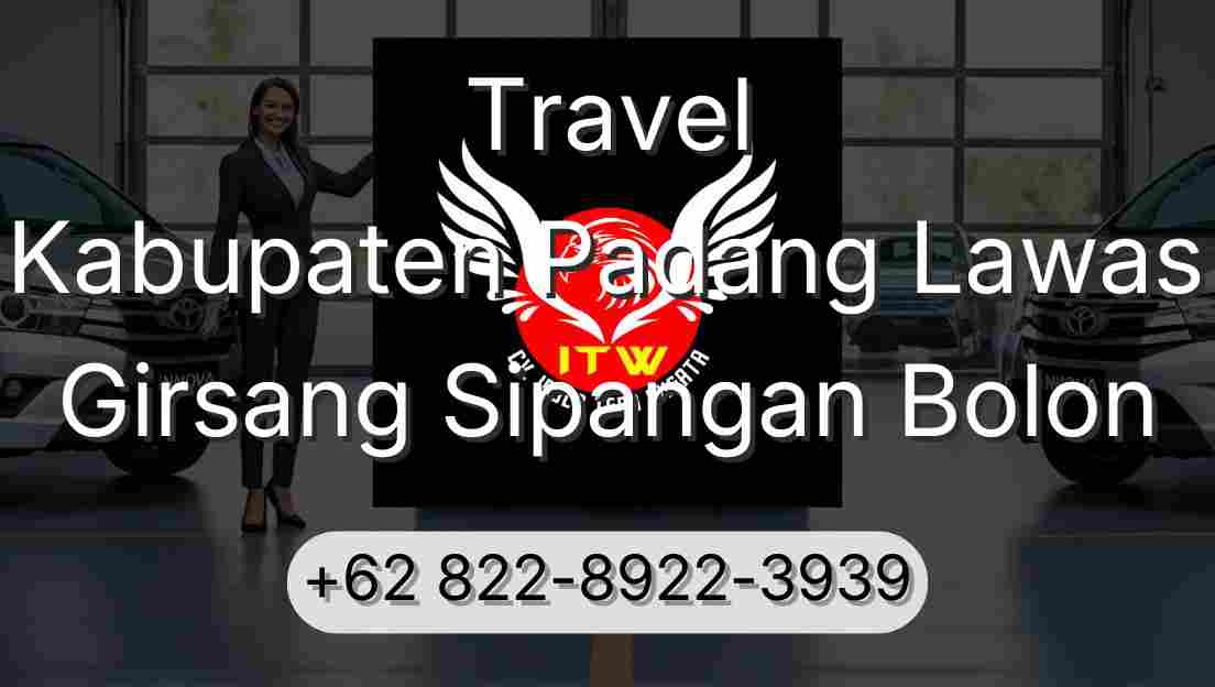 Travel Kabupaten Padang Lawas Girsang Sipangan Bolon
