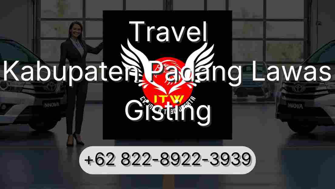 Travel Kabupaten Padang Lawas Gisting