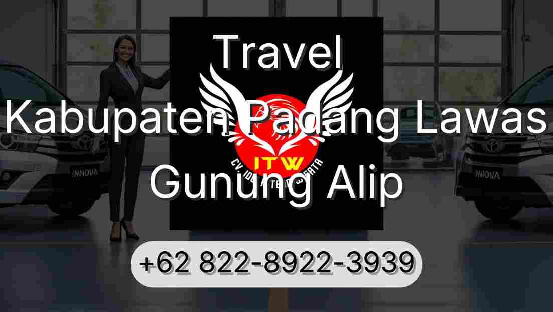 Travel Kabupaten Padang Lawas Gunung Alip