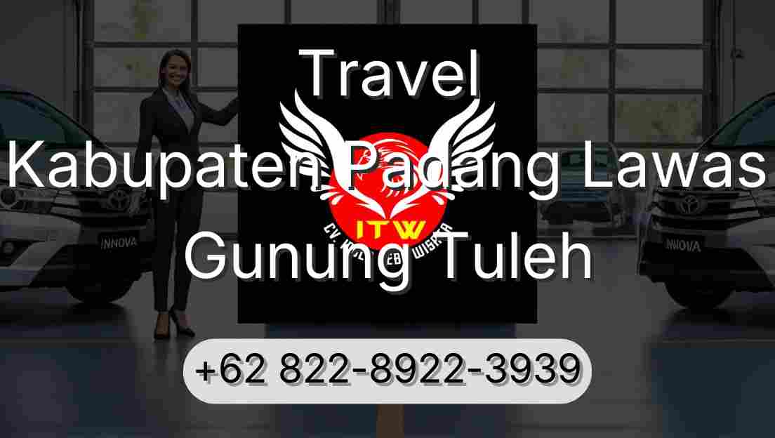 Travel Kabupaten Padang Lawas Gunung Tuleh