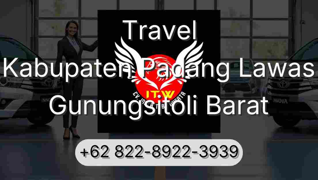 Travel Kabupaten Padang Lawas Gunungsitoli Barat