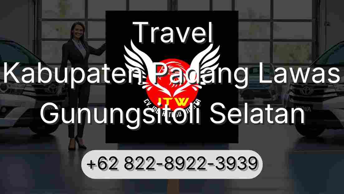 Travel Kabupaten Padang Lawas Gunungsitoli Selatan