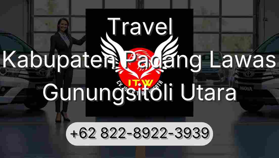 Travel Kabupaten Padang Lawas Gunungsitoli Utara