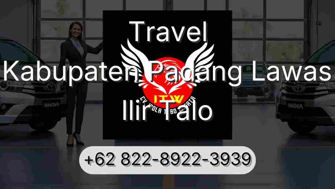 Travel Kabupaten Padang Lawas Ilir Talo