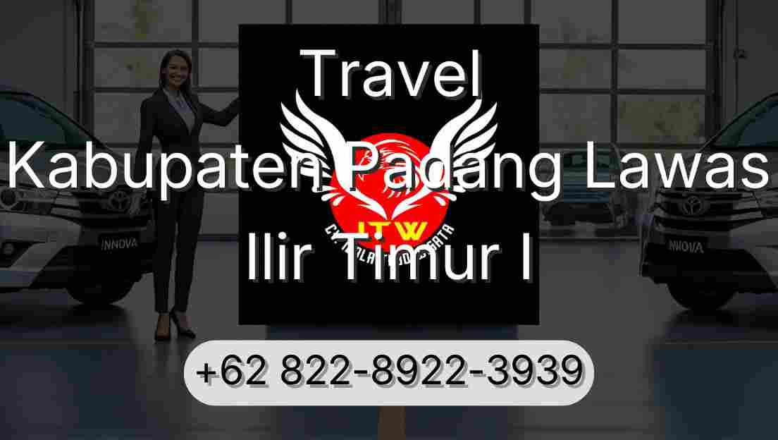 Travel Kabupaten Padang Lawas Ilir Timur I