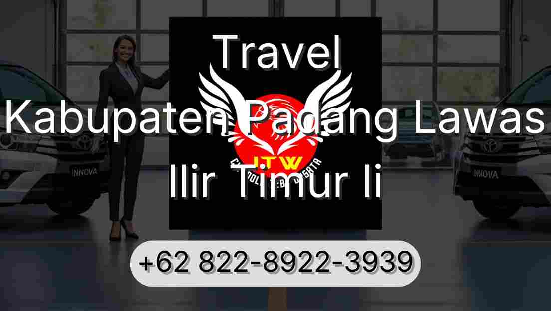 Travel Kabupaten Padang Lawas Ilir Timur Ii