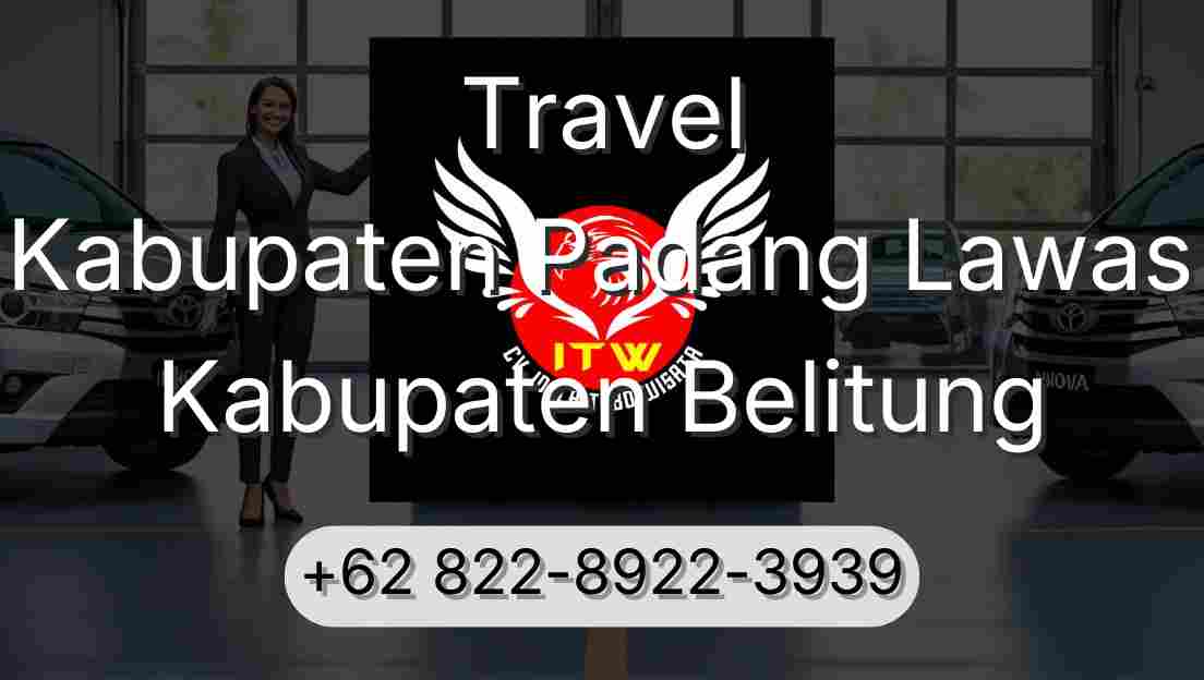 Travel Kabupaten Padang Lawas Kabupaten Belitung