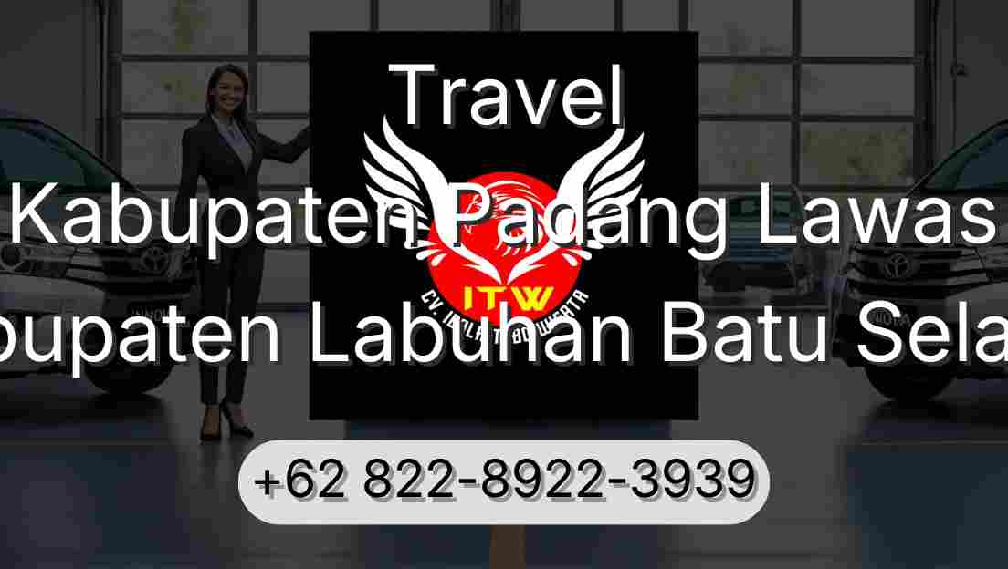 Travel Kabupaten Padang Lawas Kabupaten Labuhan Batu Selatan