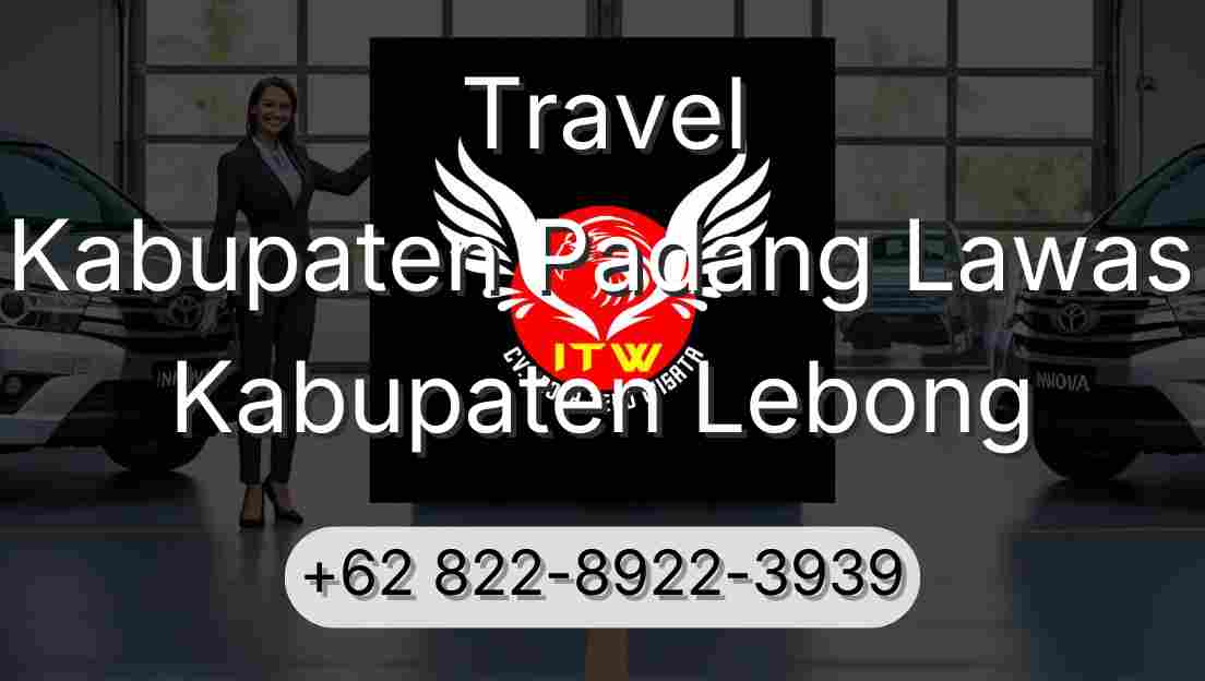 Travel Kabupaten Padang Lawas Kabupaten Lebong