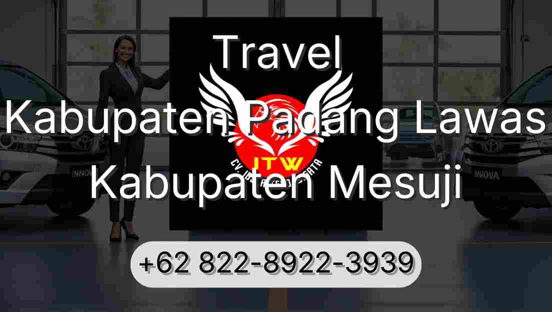 Travel Kabupaten Padang Lawas Kabupaten Mesuji