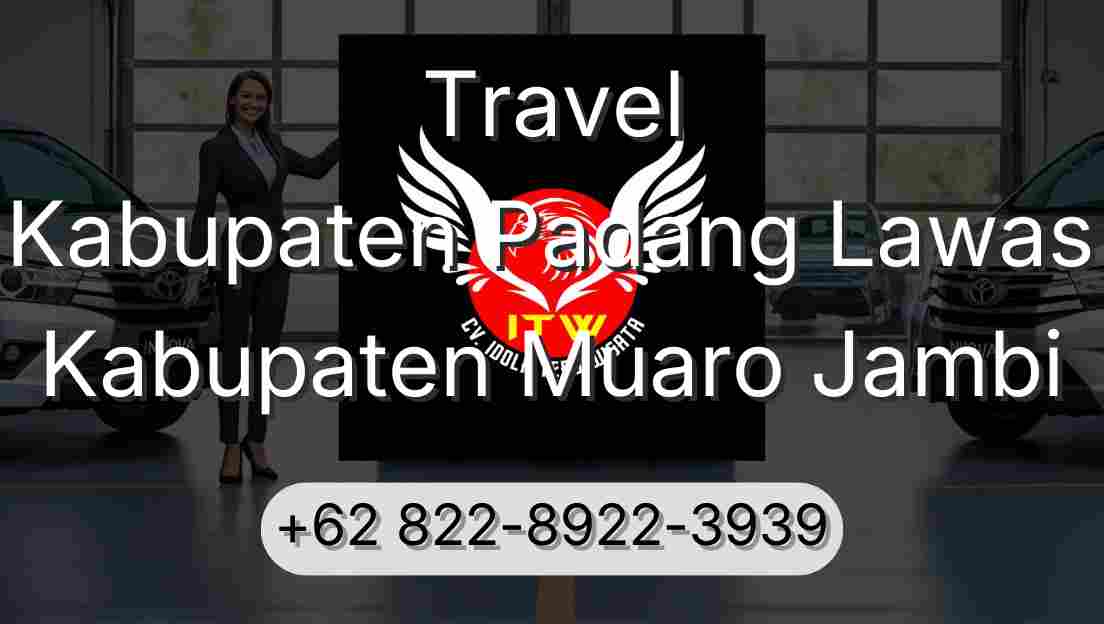 Travel Kabupaten Padang Lawas Kabupaten Muaro Jambi