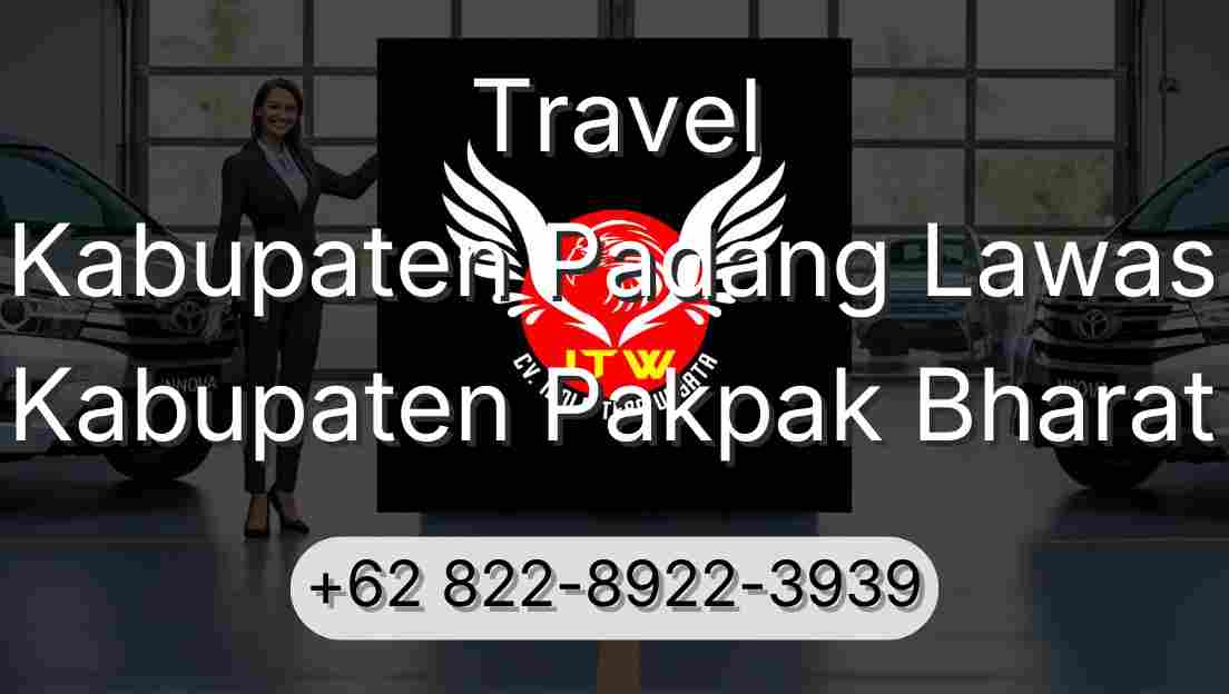 Travel Kabupaten Padang Lawas Kabupaten Pakpak Bharat