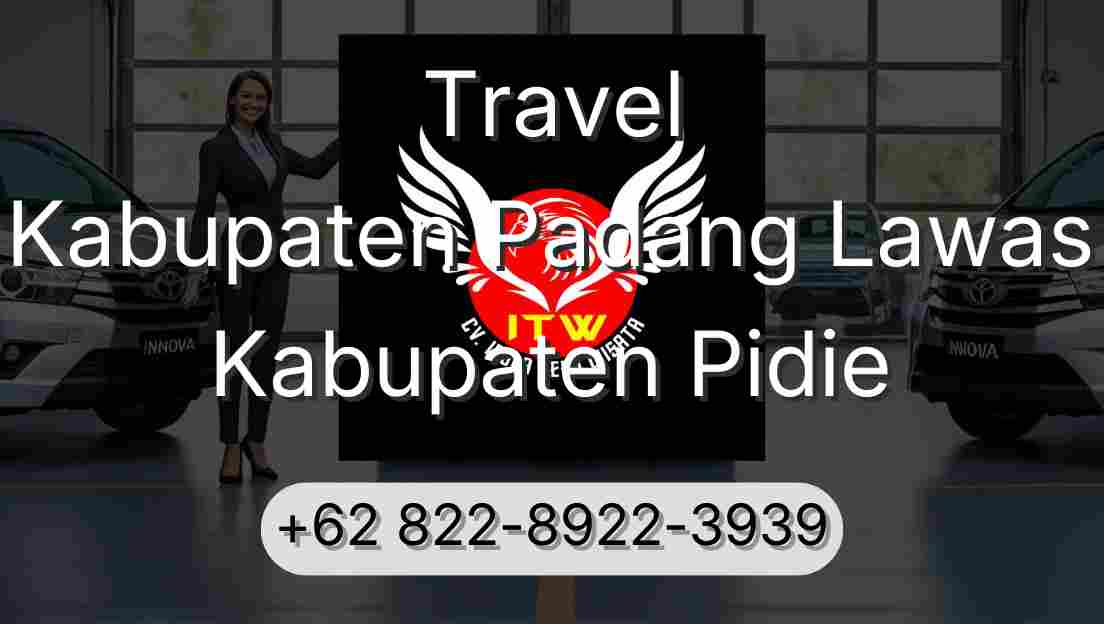 Travel Kabupaten Padang Lawas Kabupaten Pidie
