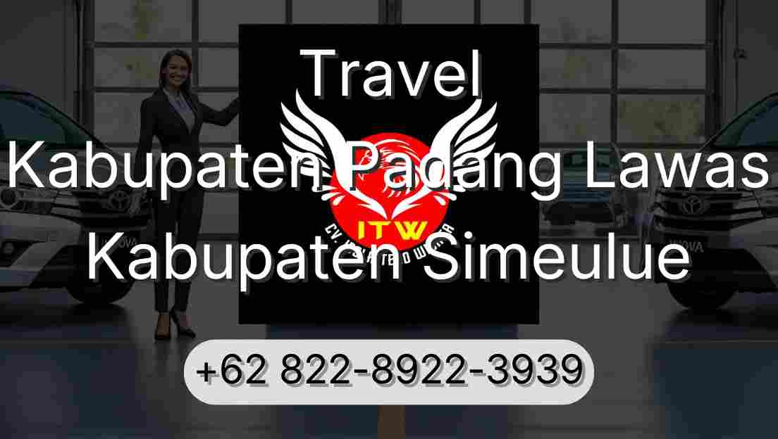 Travel Kabupaten Padang Lawas Kabupaten Simeulue