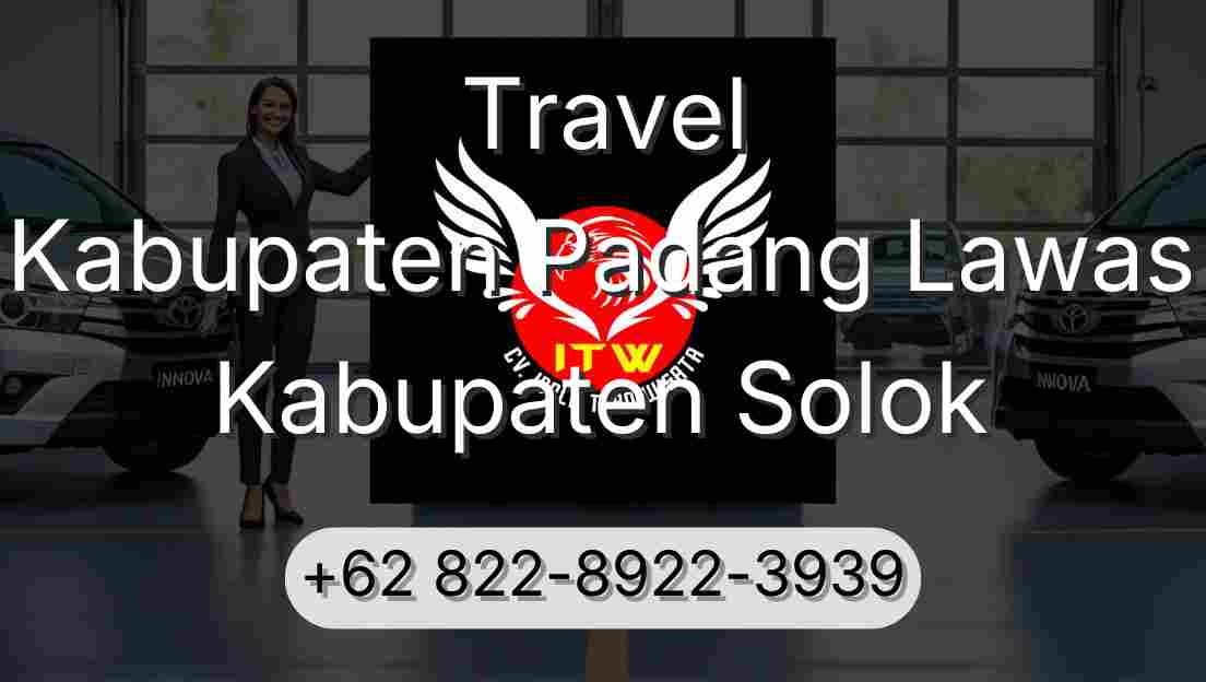 Travel Kabupaten Padang Lawas Kabupaten Solok