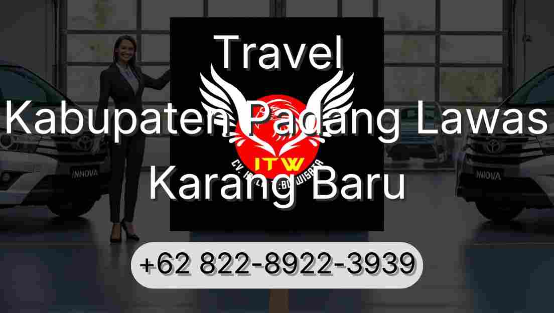 Travel Kabupaten Padang Lawas Karang Baru