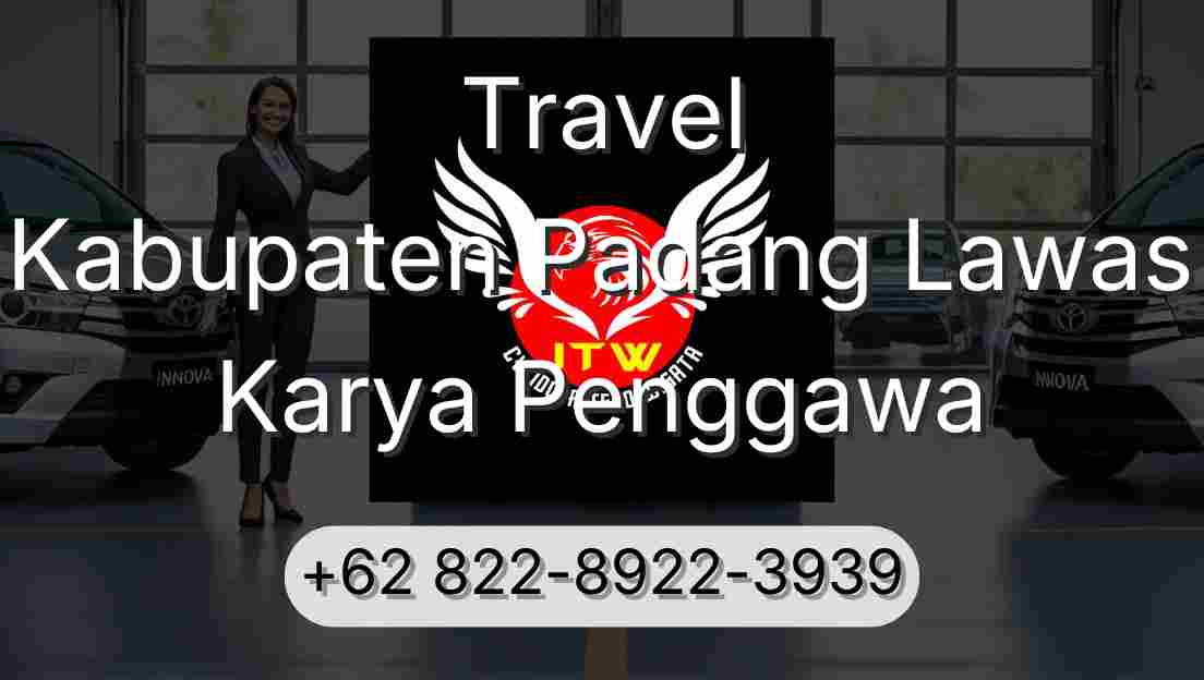Travel Kabupaten Padang Lawas Karya Penggawa