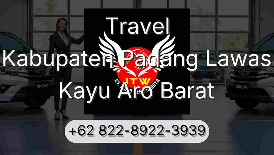 Travel Kabupaten Padang Lawas Kayu Aro Barat