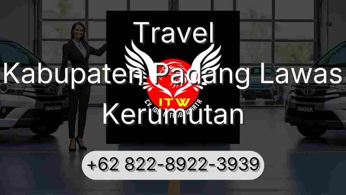 Travel Kabupaten Padang Lawas Kerumutan