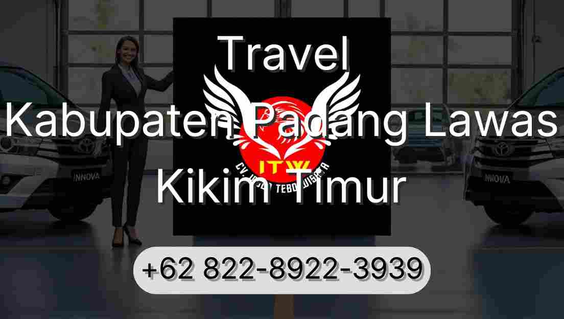 Travel Kabupaten Padang Lawas Kikim Timur