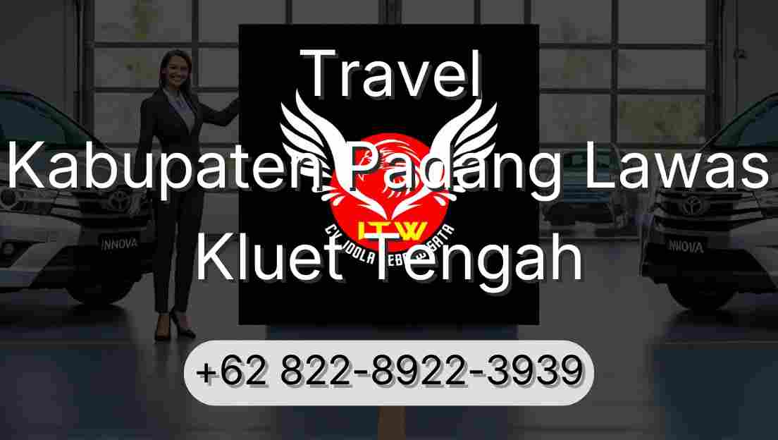 Travel Kabupaten Padang Lawas Kluet Tengah
