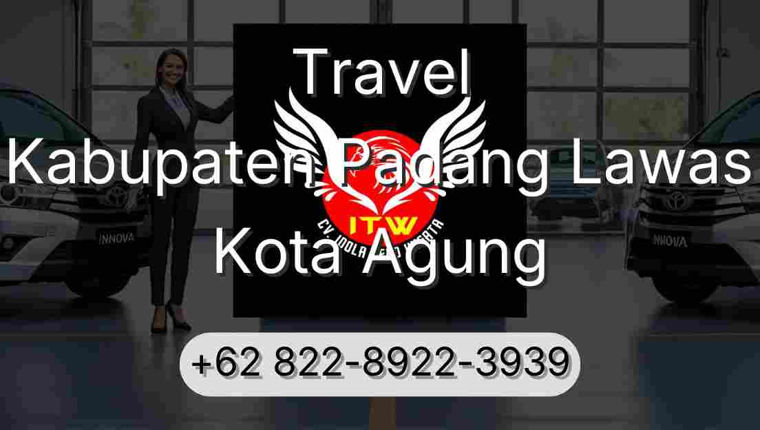 Travel Kabupaten Padang Lawas Kota Agung