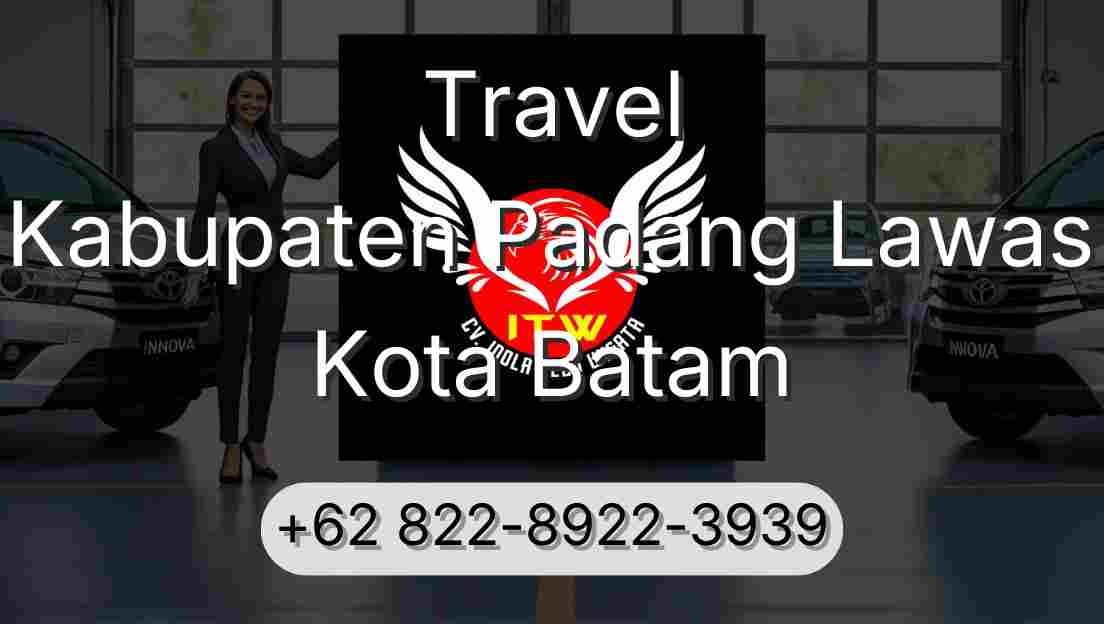 Travel Kabupaten Padang Lawas Kota Batam