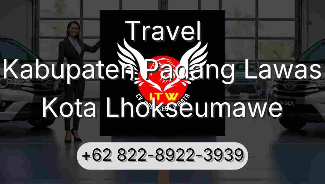 Travel Kabupaten Padang Lawas Kota Lhokseumawe