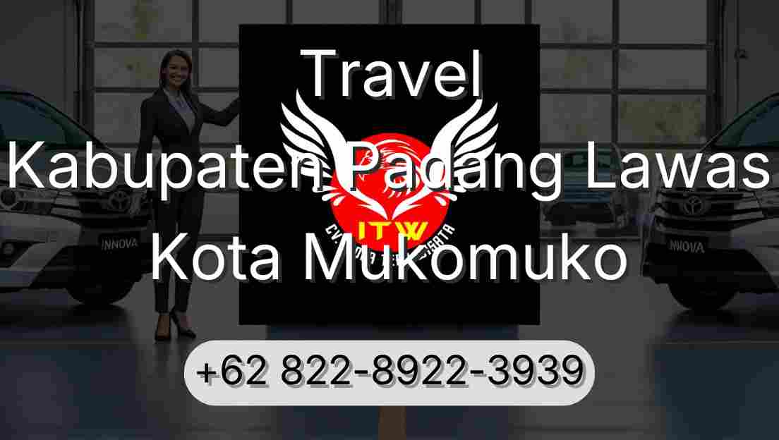 Travel Kabupaten Padang Lawas Kota Mukomuko