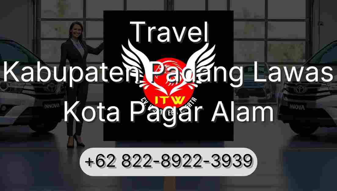 Travel Kabupaten Padang Lawas Kota Pagar Alam