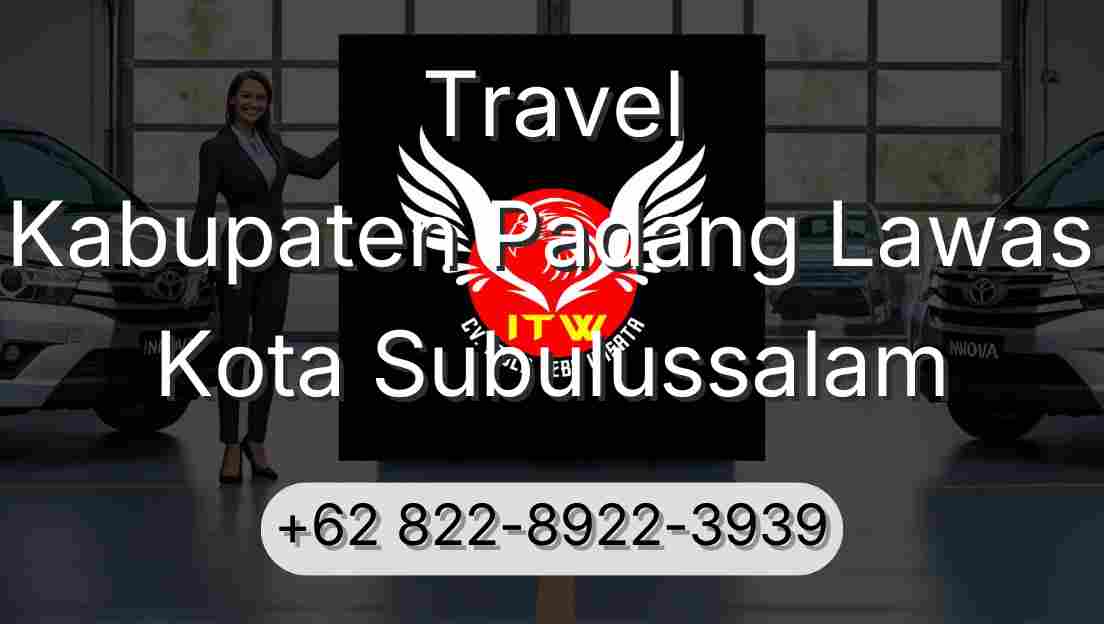 Travel Kabupaten Padang Lawas Kota Subulussalam