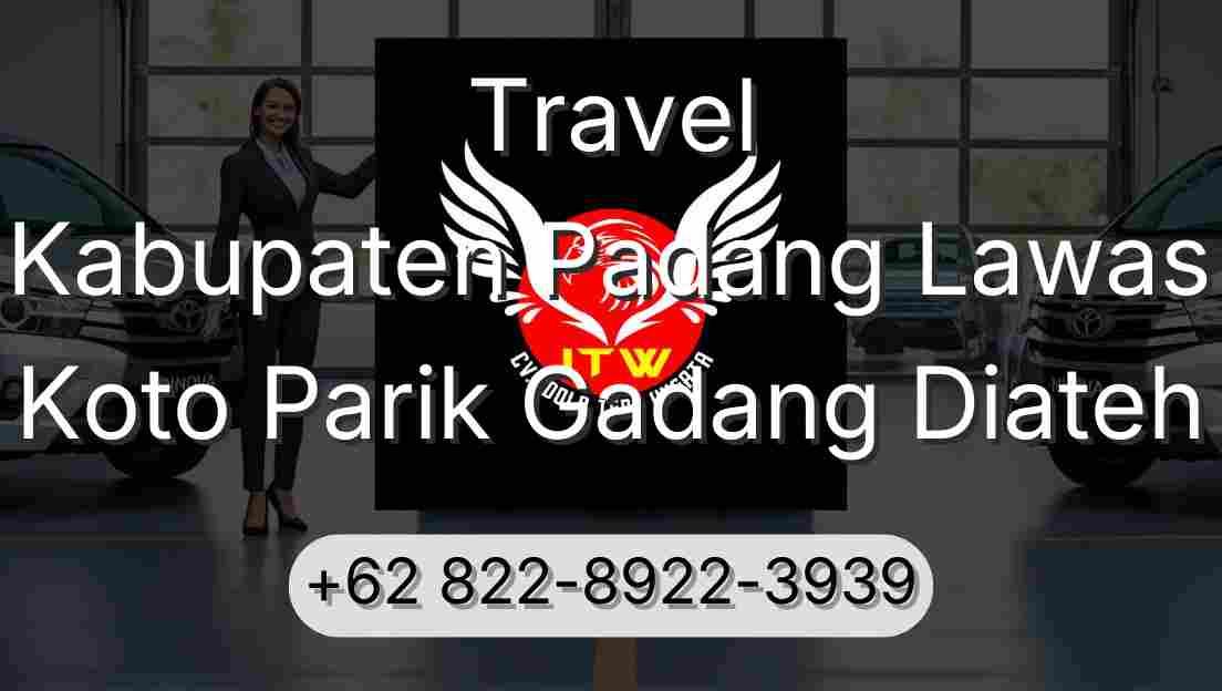 Travel Kabupaten Padang Lawas Koto Parik Gadang Diateh