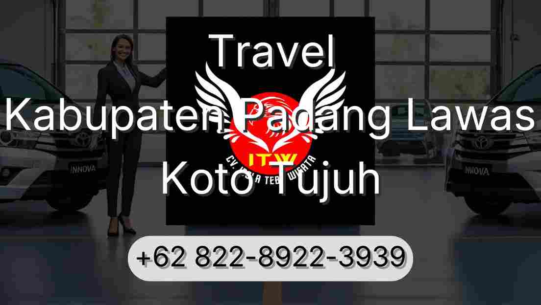 Travel Kabupaten Padang Lawas Koto Tujuh