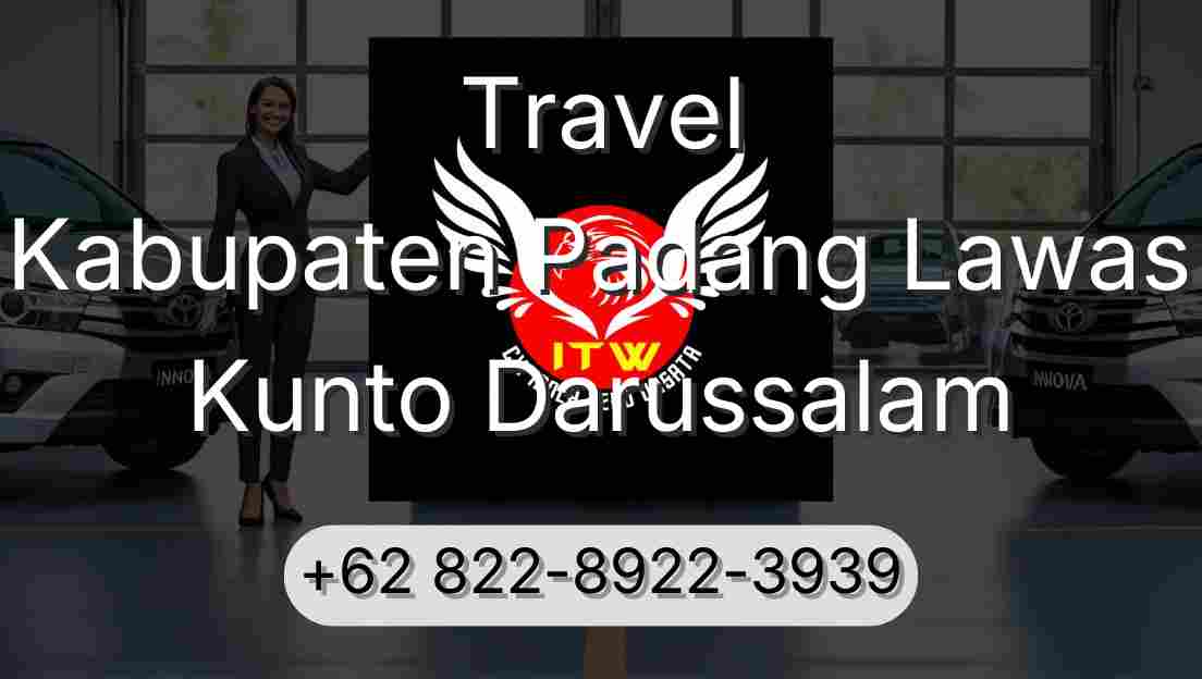 Travel Kabupaten Padang Lawas Kunto Darussalam