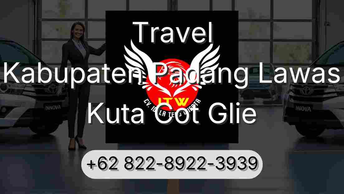 Travel Kabupaten Padang Lawas Kuta Cot Glie