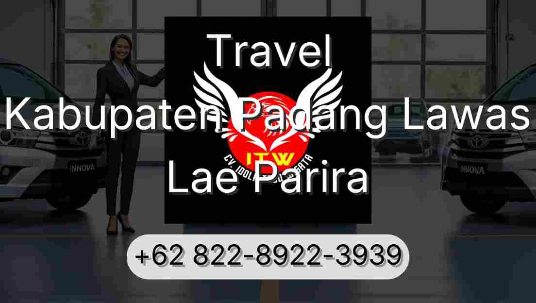 Travel Kabupaten Padang Lawas Lae Parira