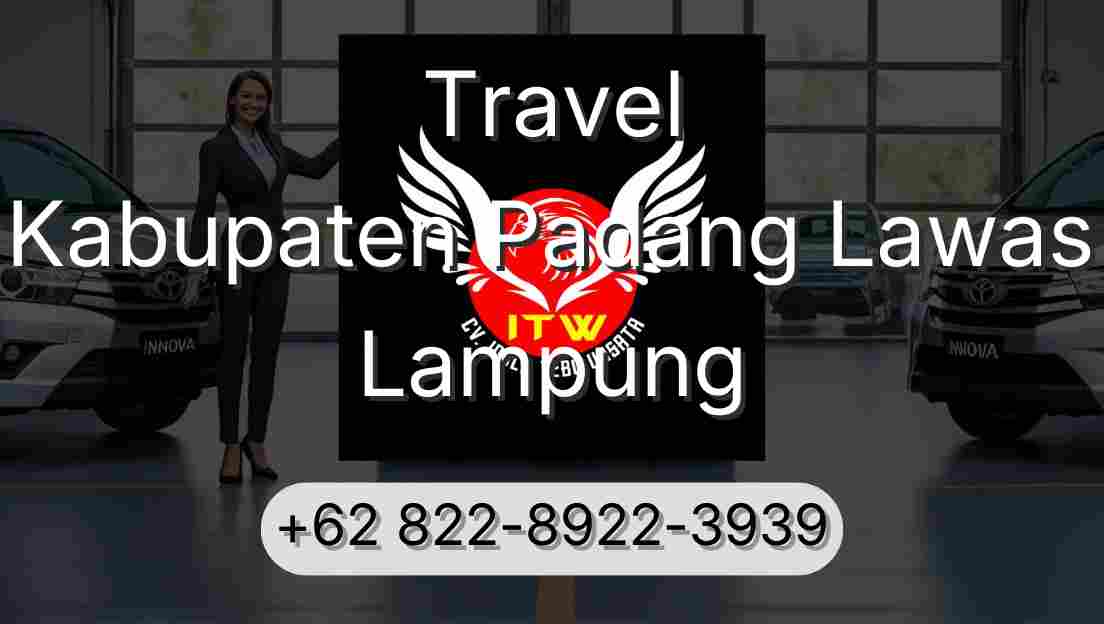 Travel Kabupaten Padang Lawas Lampung