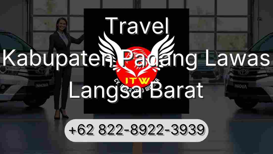 Travel Kabupaten Padang Lawas Langsa Barat