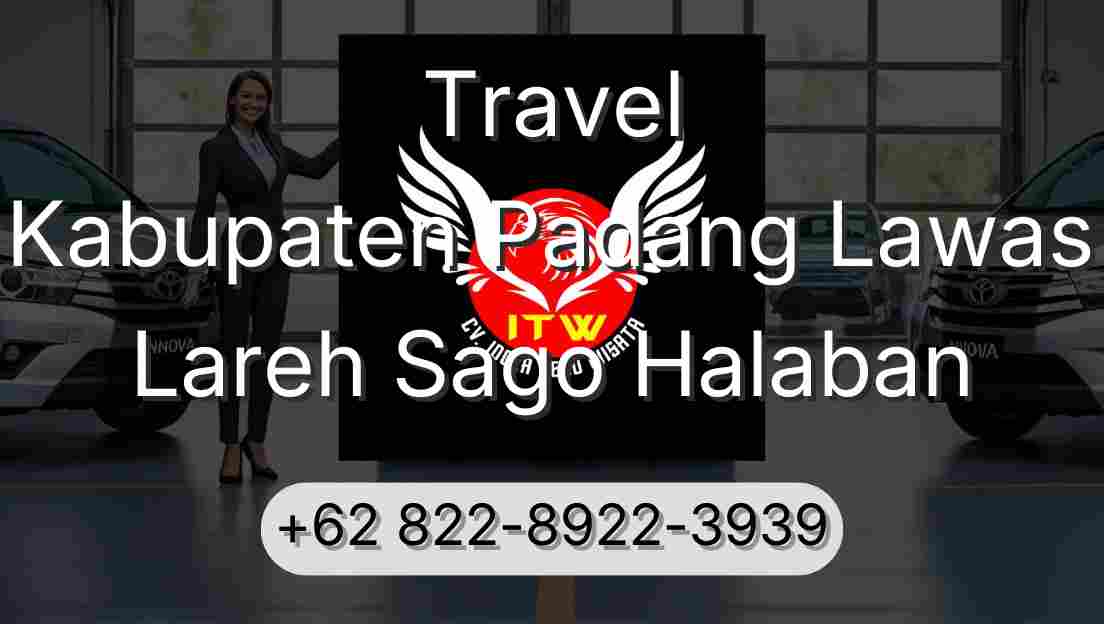 Travel Kabupaten Padang Lawas Lareh Sago Halaban