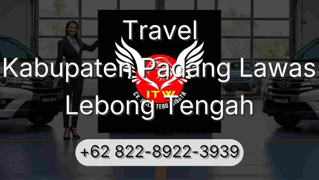 Travel Kabupaten Padang Lawas Lebong Tengah