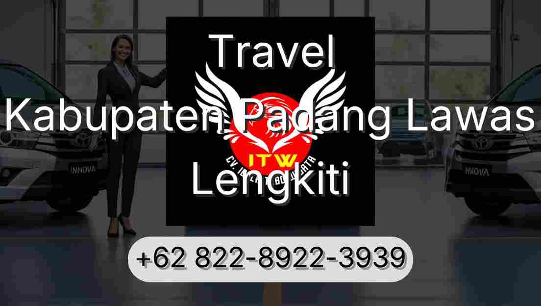 Travel Kabupaten Padang Lawas Lengkiti