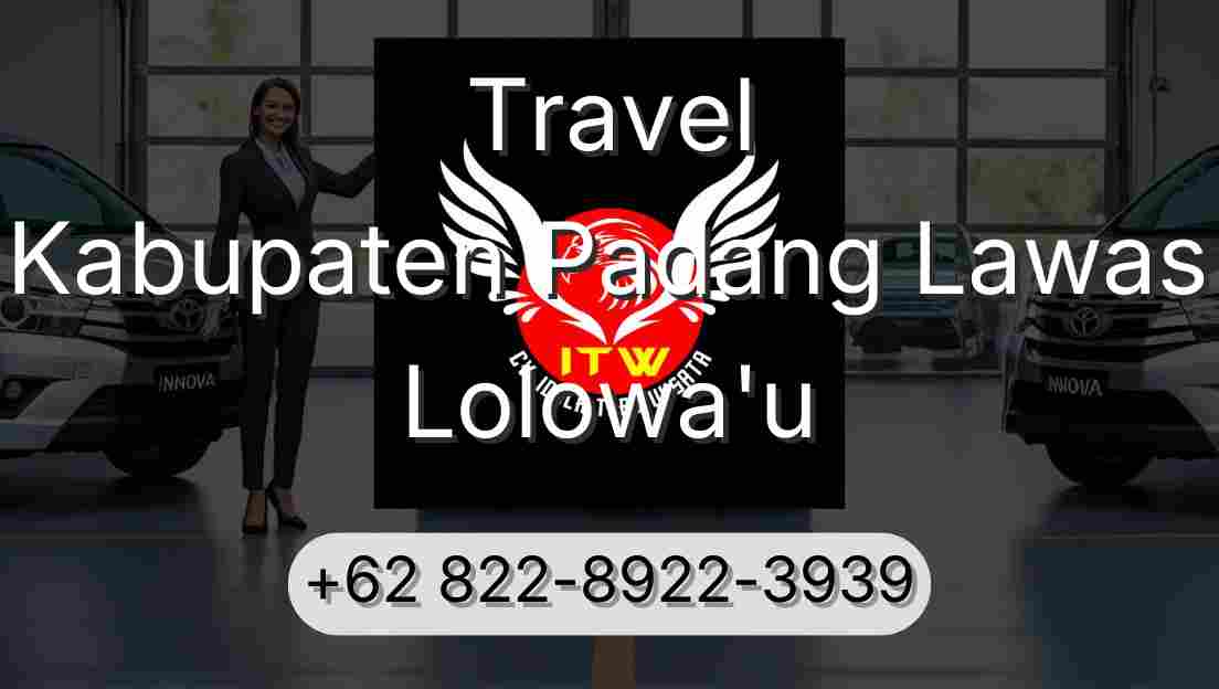 Travel Kabupaten Padang Lawas Lolowa'u