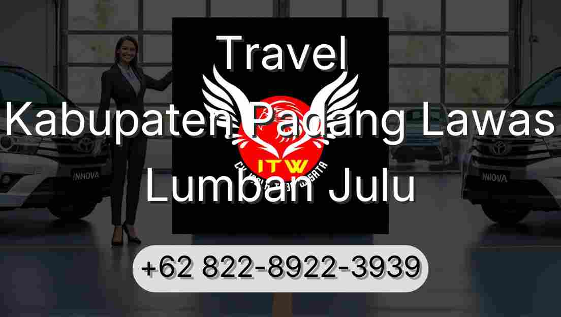 Travel Kabupaten Padang Lawas Lumban Julu