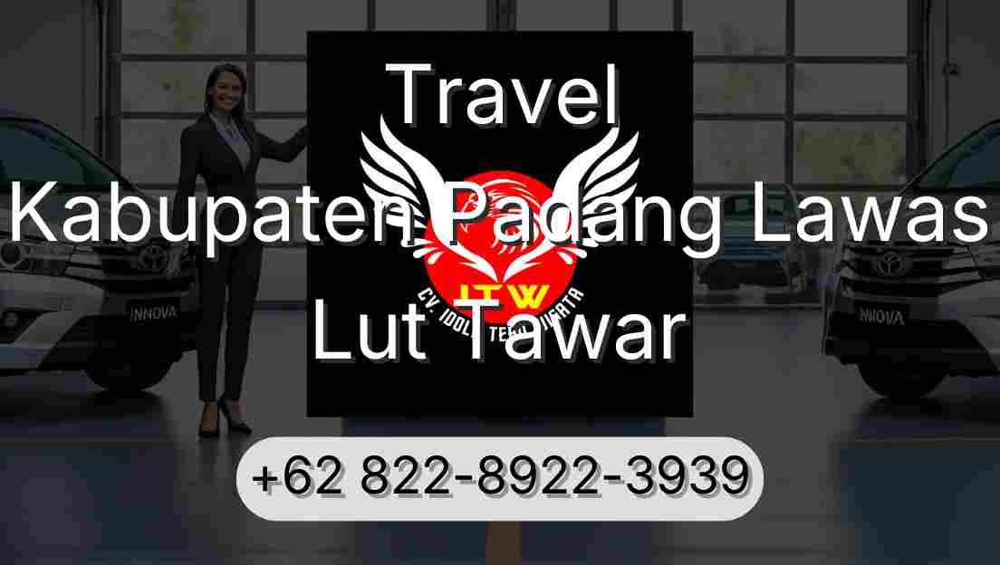 Travel Kabupaten Padang Lawas Lut Tawar